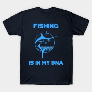 Fishing is in my DNA T-Shirt